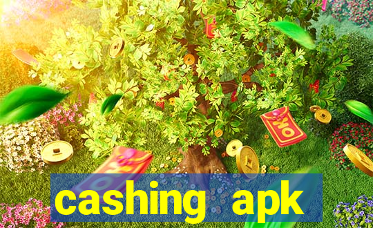 cashing apk dinheiro infinito