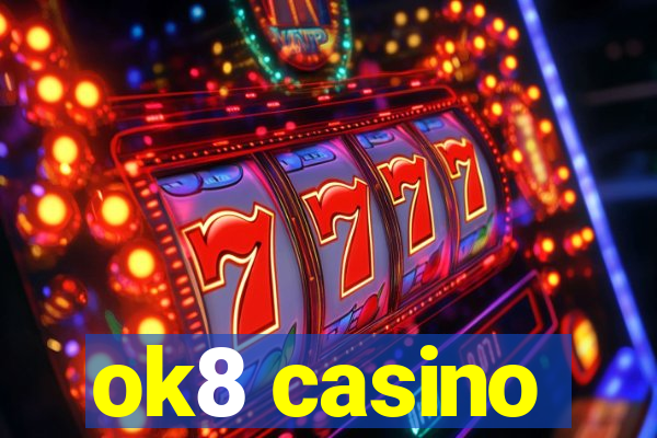 ok8 casino