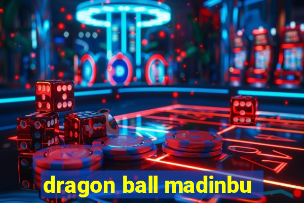 dragon ball madinbu