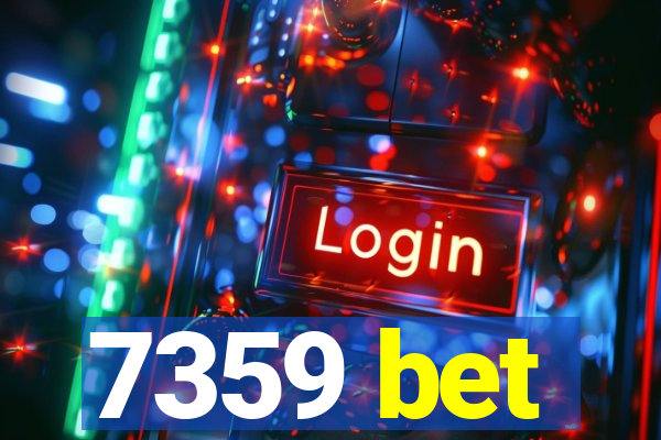 7359 bet