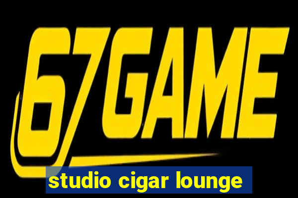 studio cigar lounge