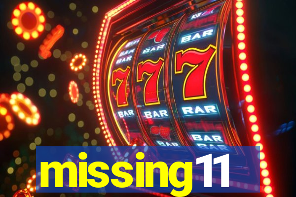 missing11