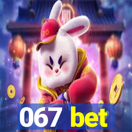 067 bet