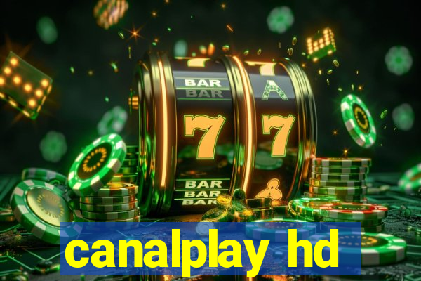 canalplay hd