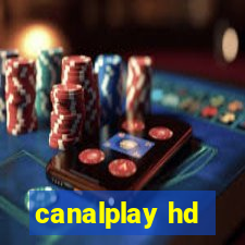 canalplay hd