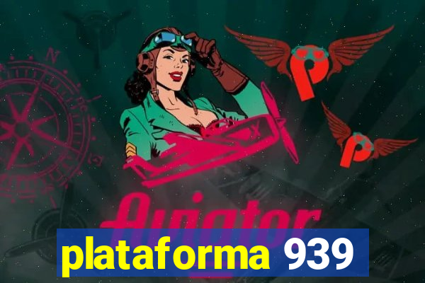 plataforma 939