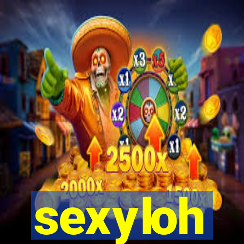 sexyloh