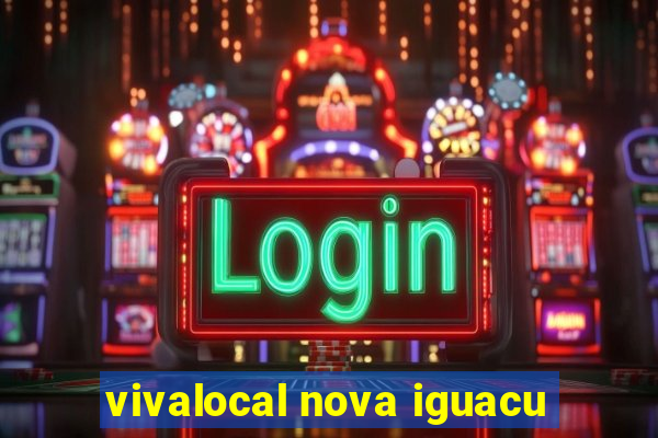 vivalocal nova iguacu