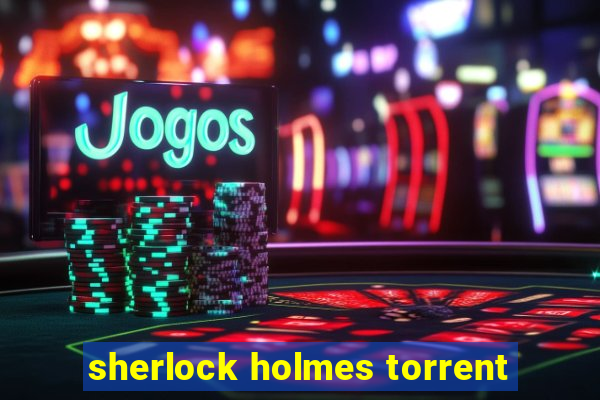 sherlock holmes torrent