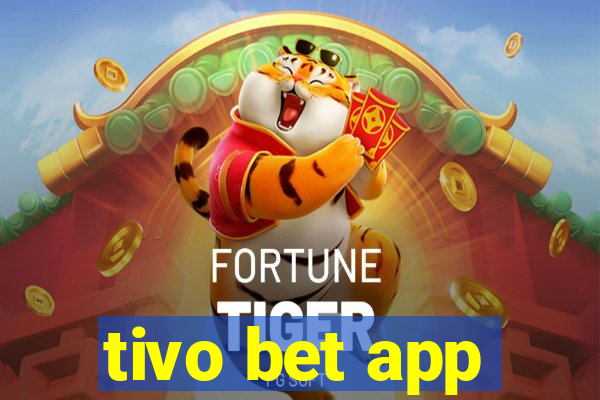 tivo bet app