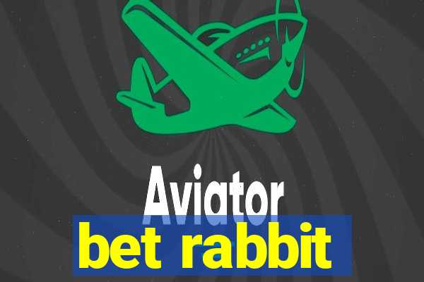 bet rabbit