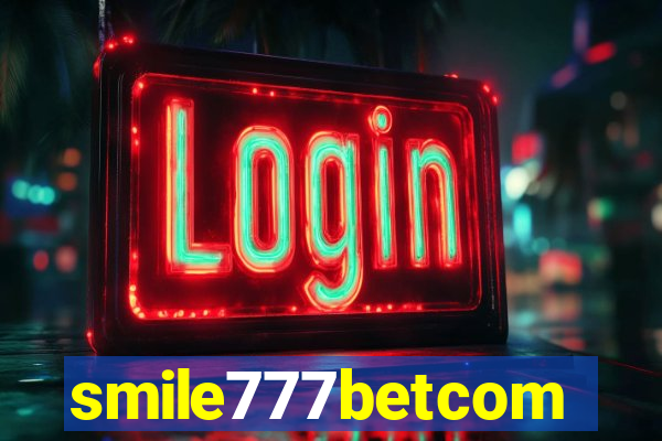 smile777betcom