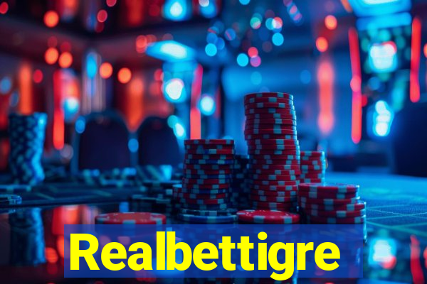 Realbettigre