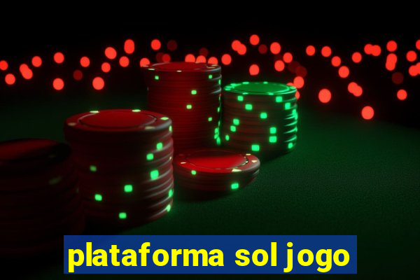 plataforma sol jogo