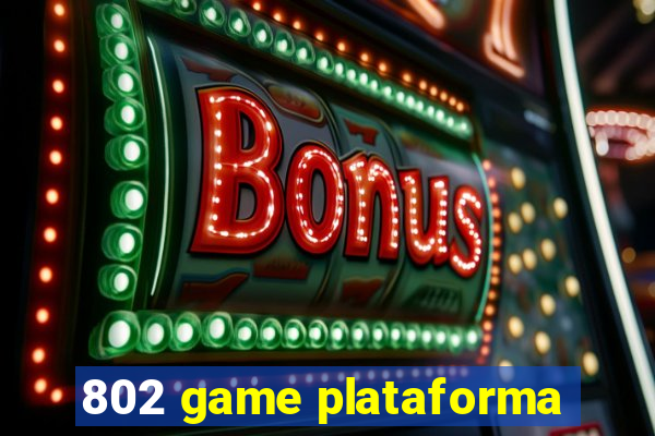 802 game plataforma