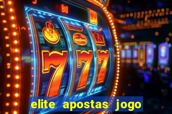 elite apostas jogo do bicho