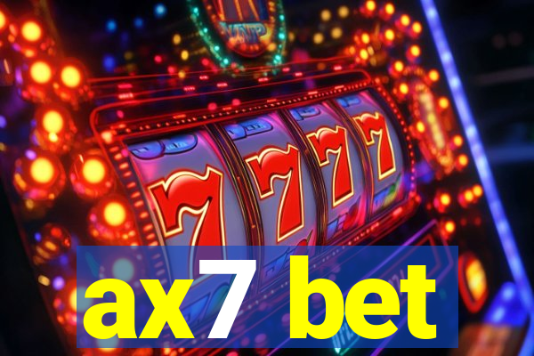 ax7 bet