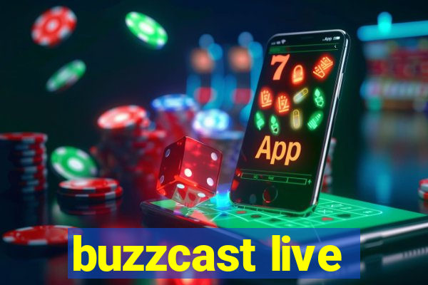 buzzcast live