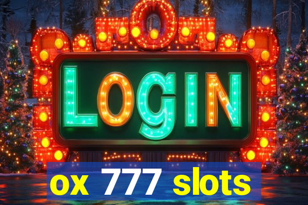 ox 777 slots