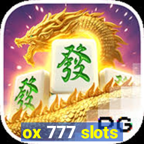 ox 777 slots