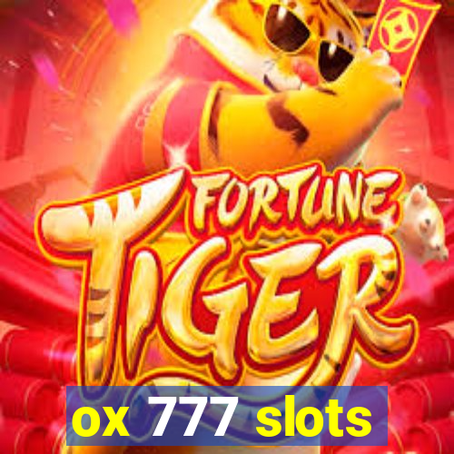 ox 777 slots