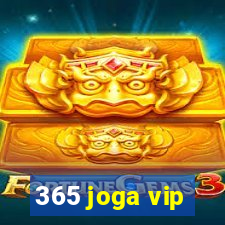 365 joga vip