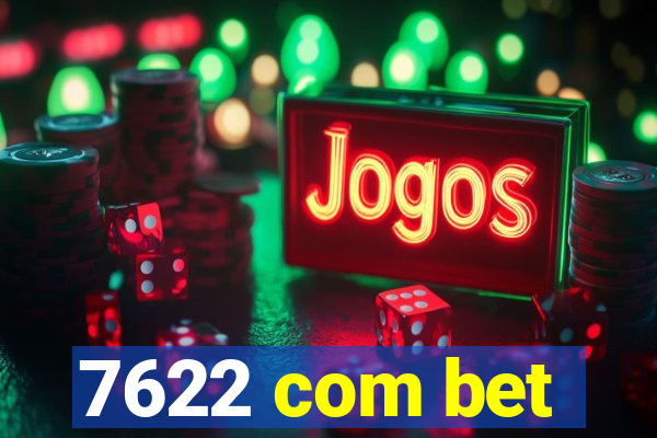 7622 com bet