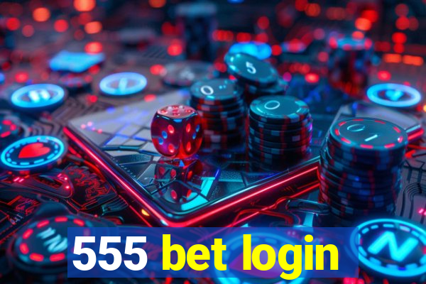 555 bet login