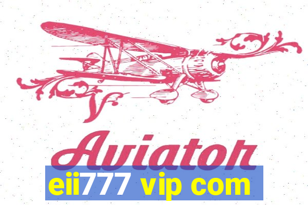 eii777 vip com