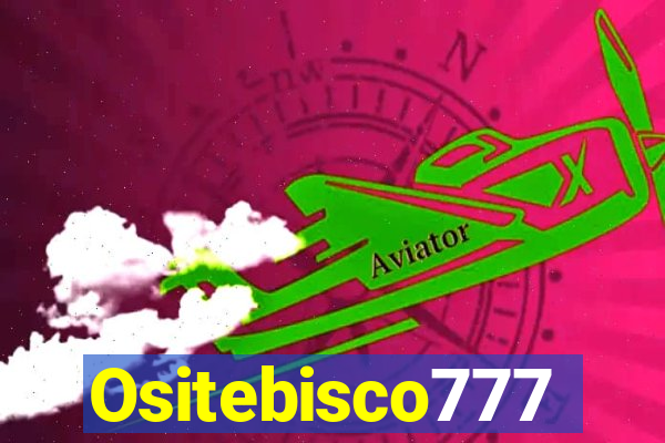 Ositebisco777