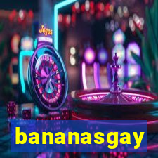 bananasgay