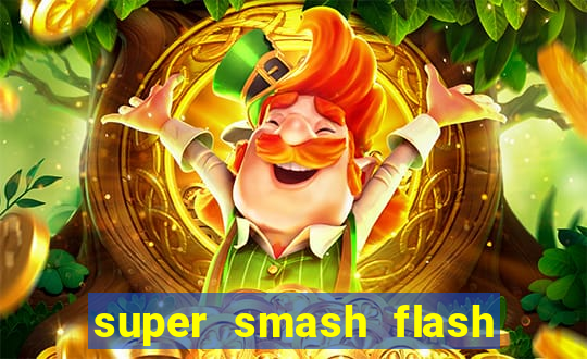 super smash flash 3 download