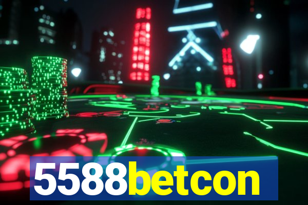 5588betcon