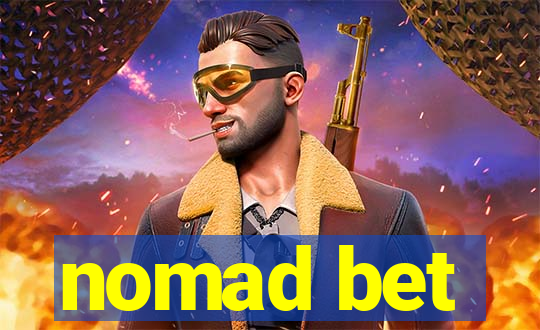 nomad bet