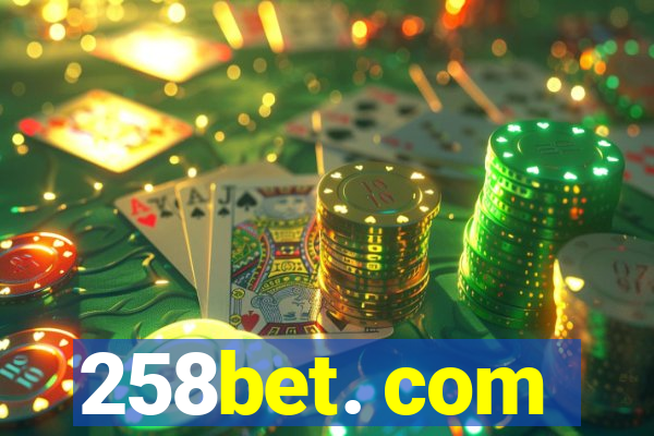 258bet. com