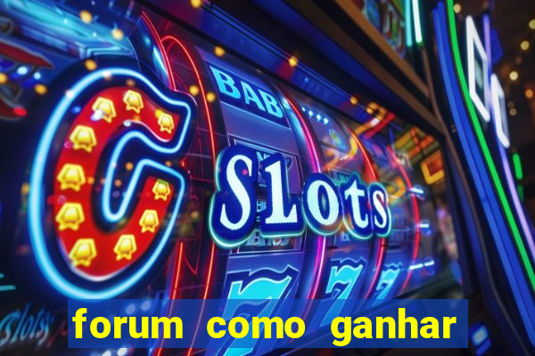 forum como ganhar na loteria