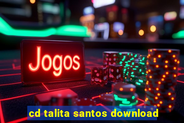 cd talita santos download