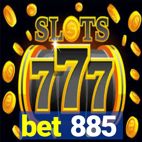 bet 885