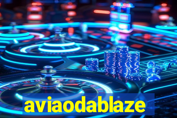 aviaodablaze