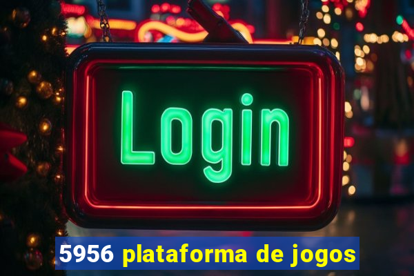 5956 plataforma de jogos