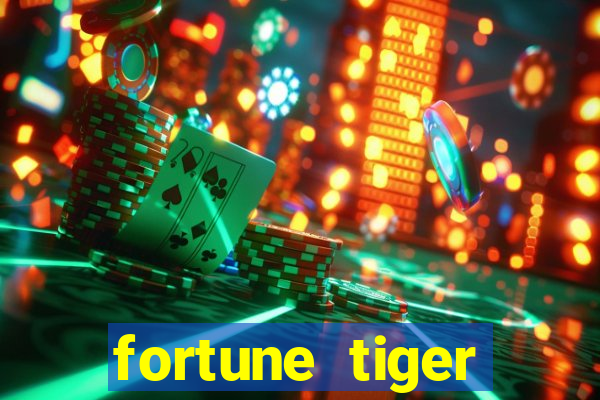 fortune tiger minimo 1 real