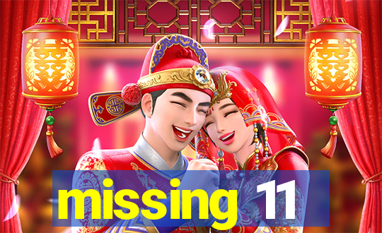 missing 11