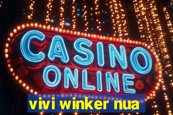 vivi winker nua