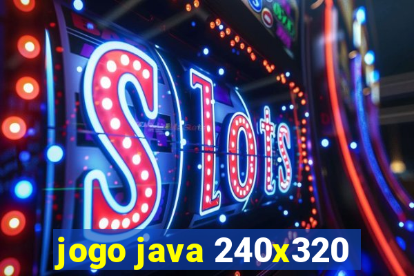 jogo java 240x320