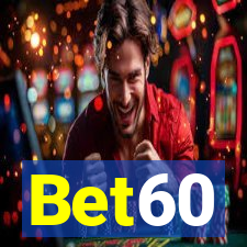 Bet60