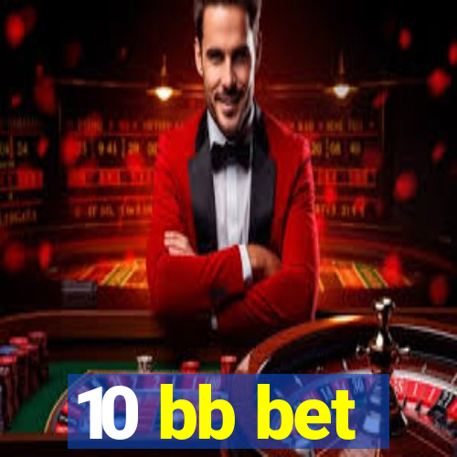 10 bb bet