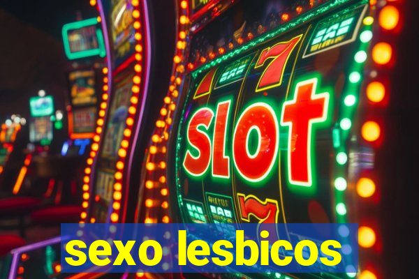 sexo lesbicos