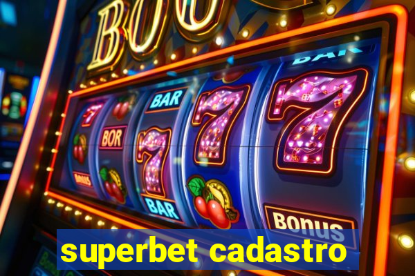 superbet cadastro