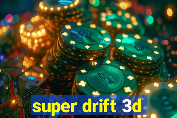 super drift 3d