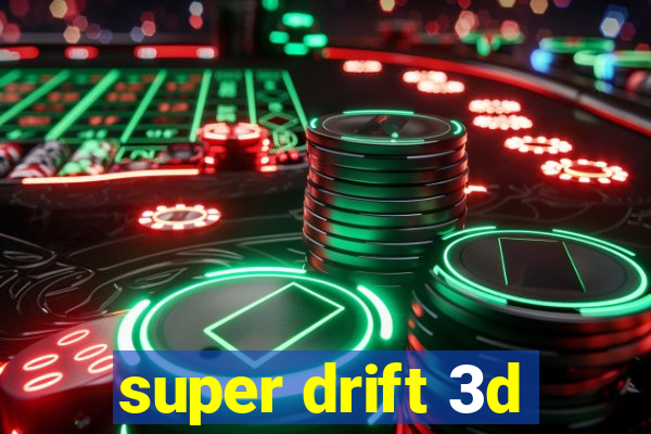 super drift 3d